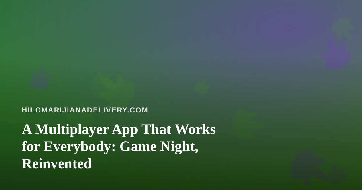 A Multiplayer App That Works for Everybody: Game Night, Reinvented