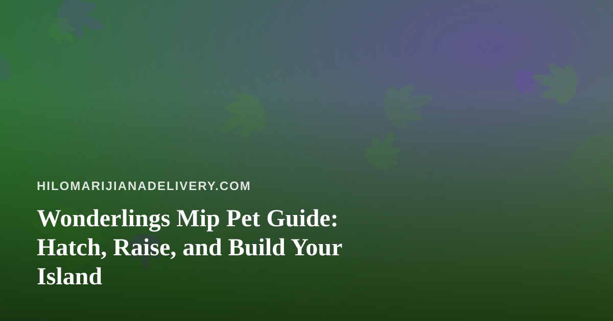 Wonderlings Mip Pet Guide: Hatch, Raise, and Build Your Island